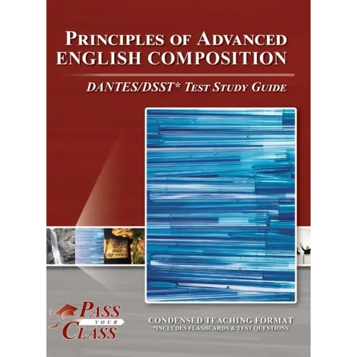 Principles of Advanced English Composition DANTES/DSST Test Study Guide
