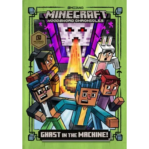 Ghast in the Machine! (Minecraft Woodsword Chronicles #4)