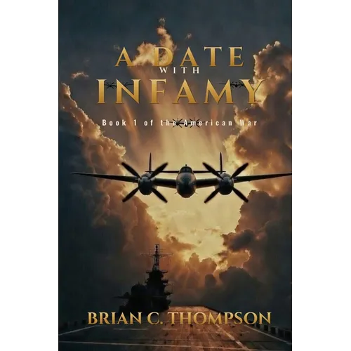 A Date with Infamy: Book 1 of the American War