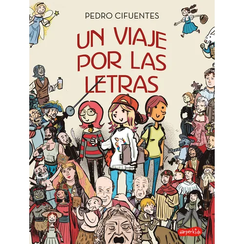 Un Viaje Por Las Letras (a Journey Through Letters -)