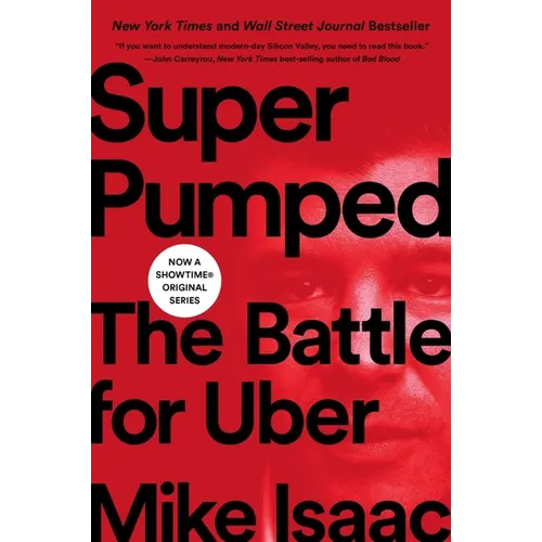Super Pumped: The Battle for Uber