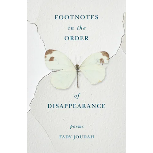 Footnotes in the Order of Disappearance: Poems