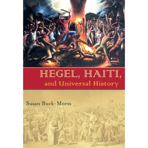 Hegel, Haiti, and Universal History