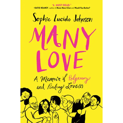 Many Love: A Memoir of Polyamory and Finding Love(s)