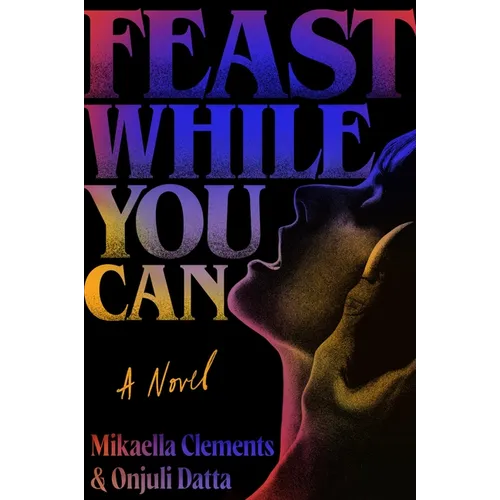 Feast While You Can