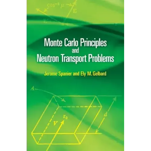Monte Carlo Principles and Neutron Transport Problems