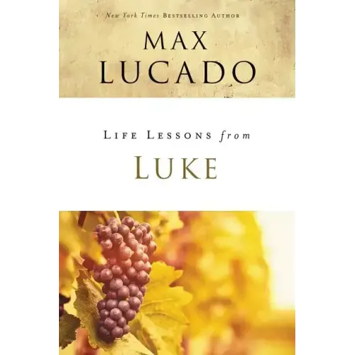 Life Lessons from Luke: Jesus, the Son of Man