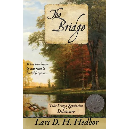 The Bridge: Tales From a Revolution - Delaware: Tales Fr