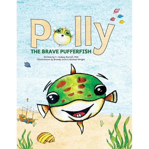 Polly the Brave Pufferfish