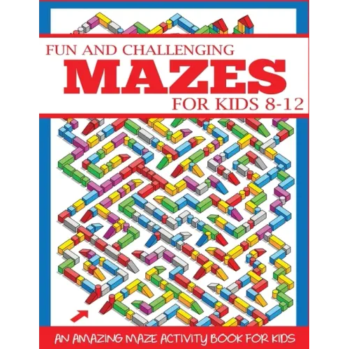 Fun and Challenging Mazes for Kids 8-12