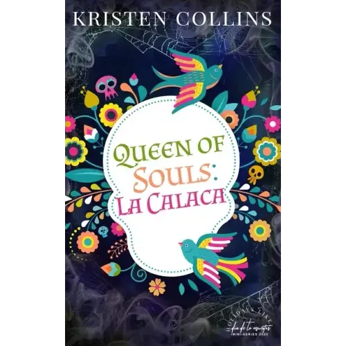 Queen of Souls: La Calaca
