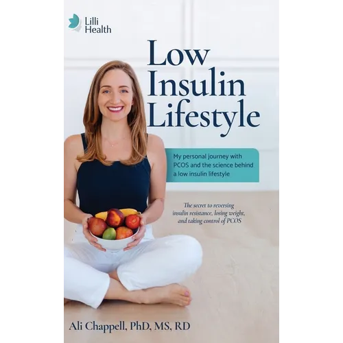 Low Insulin Lifestyle: My personal journey with PCOS and the science behind a low insulin lifestyle