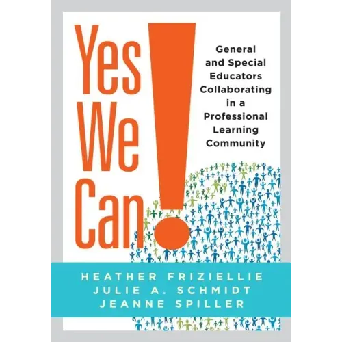 Yes We Can!: General and Special Educators Collaborating in a Professional Learning Community