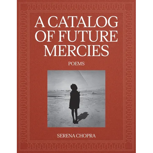 A Catalog of Future Mercies: Poems