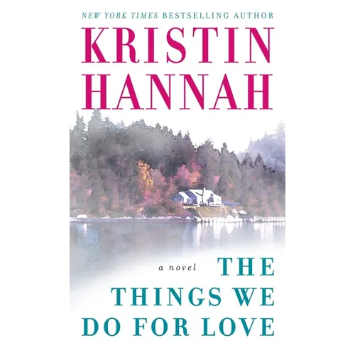 The Things We Do for Love