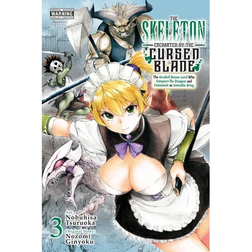 The Skeleton Enchanted by the Cursed Blade, Vol. 3