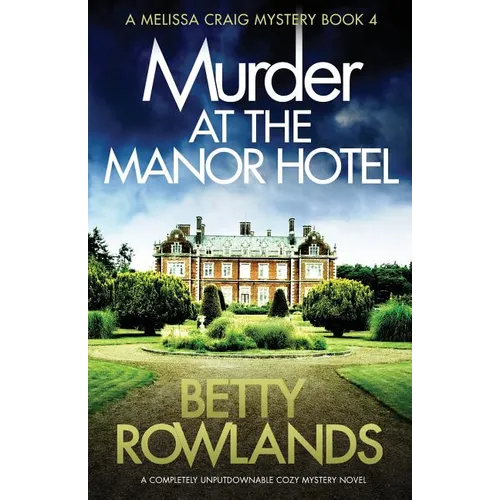 Murder at the Manor Hotel: A completely unputdownable cozy mystery novel