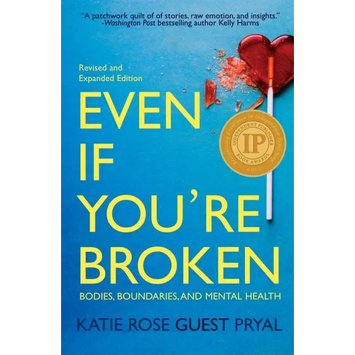 Even If You're Broken: Bodies, Boundaries, and Mental Health