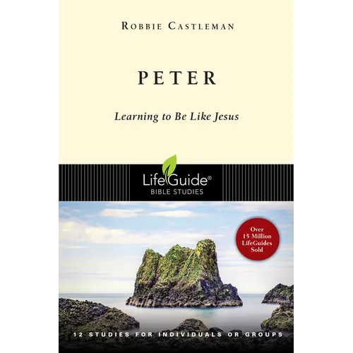 Peter: Learning to Be Like Jesus