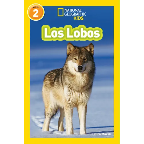 National Geographic Readers: Los Lobos (Wolves)