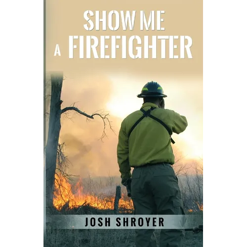 Show Me a Firefighter