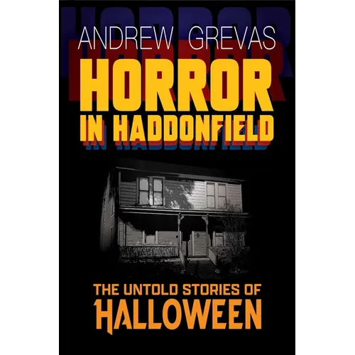 Horror in Haddonfield: Halloween's Untold Stories