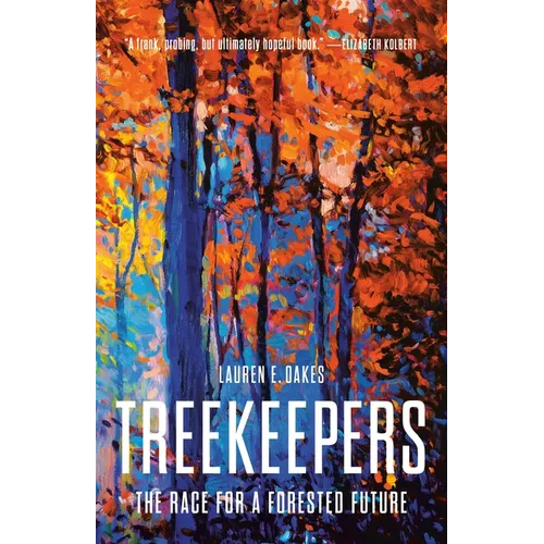 Treekeepers: The Race for a Forested Future