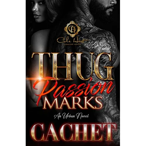 Thug Passion Marks: An Urban Novel