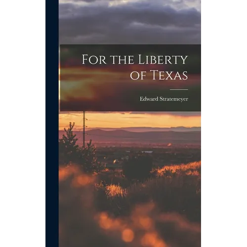 For the Liberty of Texas