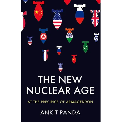 The New Nuclear Age: At the Precipice of Armageddon