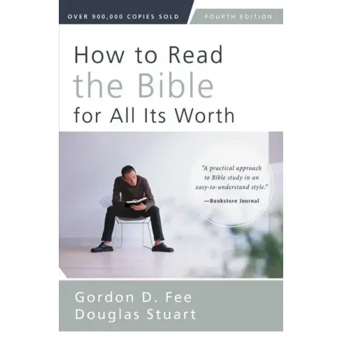 How to Read the Bible for All Its Worth