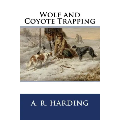 Wolf and Coyote Trapping