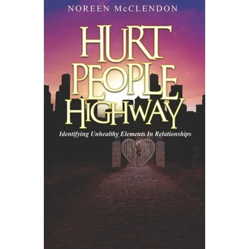 Hurt People Highway