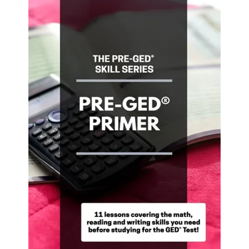 The Pre-GED Skill Series: Pre-GED Primer