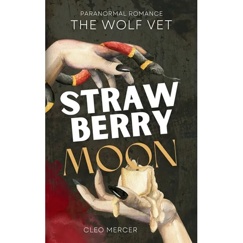 The Wolf Vet: Strawberry Moon