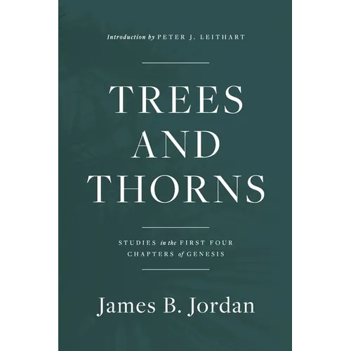 Trees and Thorns: Studies in the First Four Chapters of Genesis