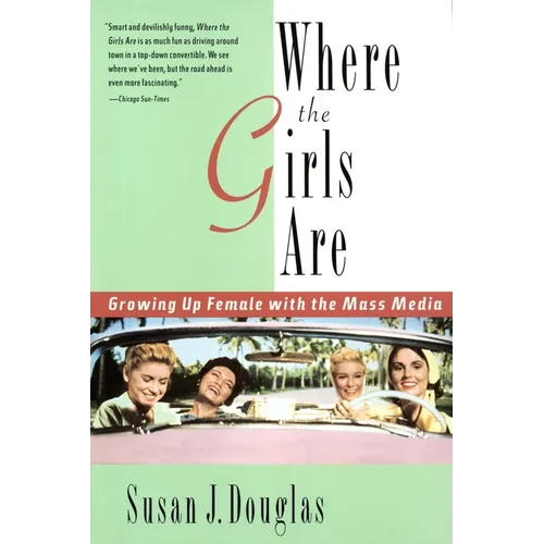 Where the Girls Are: Growing Up Female with the Mass Media