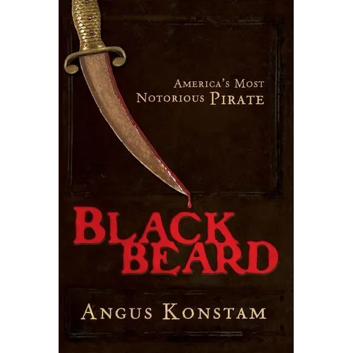 Blackbeard: America's Most Notorious Pirate