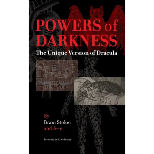 Powers of Darkness: The Unique Version of Dracula
