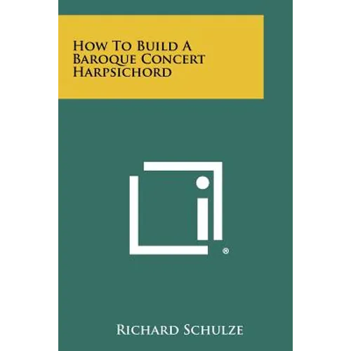 How To Build A Baroque Concert Harpsichord