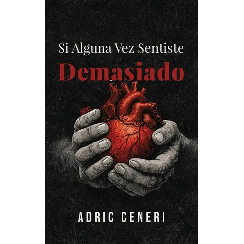 Si Alguna Vez Sentiste Demasiado