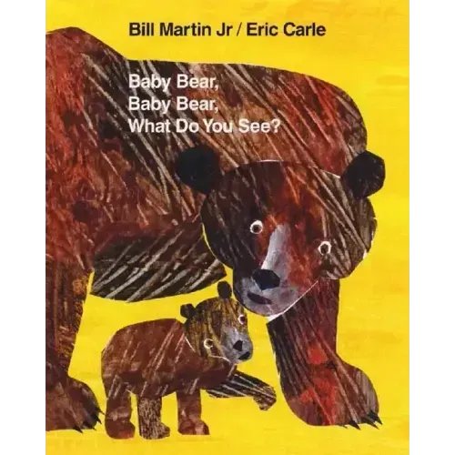 Baby Bear, Baby Bear, What Do You See?