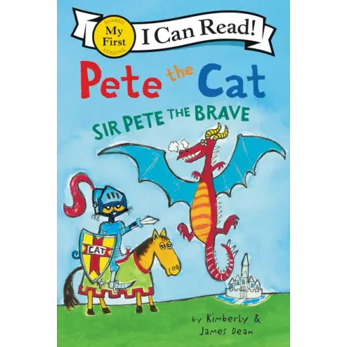 Pete the Cat: Sir Pete the Brave