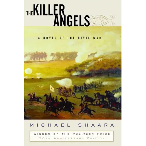 The Killer Angels: A Novel of the Civil War