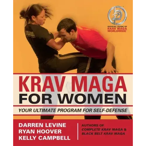 Krav Maga for Women: Your Ultimate Program for Self Defense