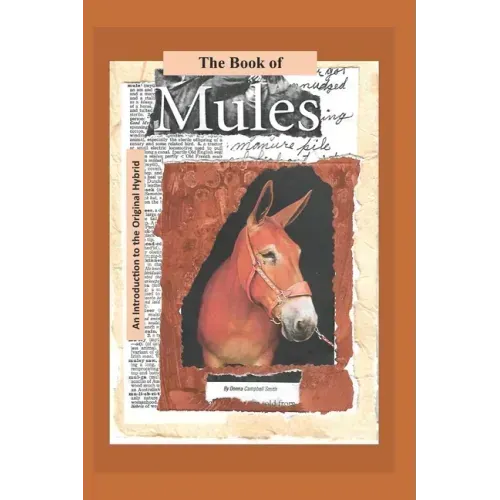 The Book of Mules: An Introduction to the Original Hybrid