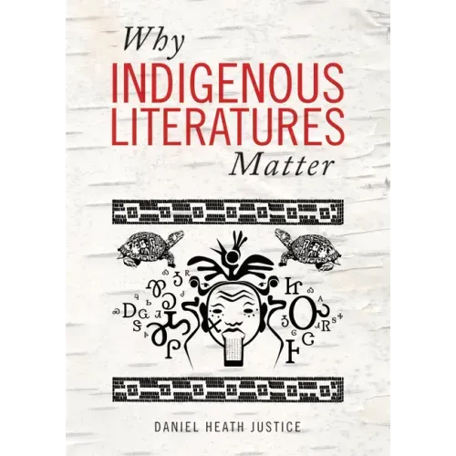 Why Indigenous Literatures Matter