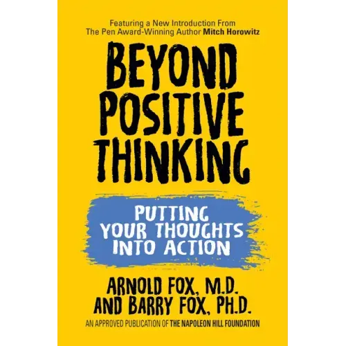 Beyond Positive Thinking: Putting Your Thoughts Into Action