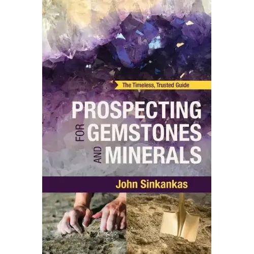 Prospecting For Gemstones and Minerals