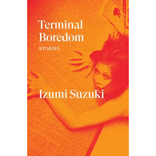 Terminal Boredom: Stories